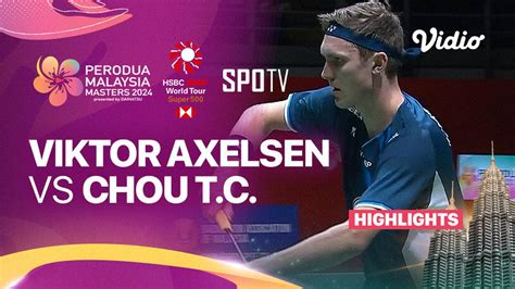 Viktor Axelsen Den Vs Chou Tien Chen Tpe Highlights Perodua