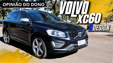 Opini O Do Dono Volvo Xc Rdesign Caracter Sticas