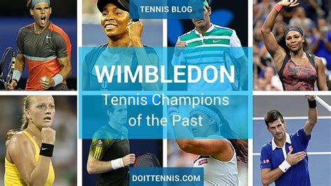 Wimbledon Tennis Champions of the Past - Tennis Blog - DoItTennis