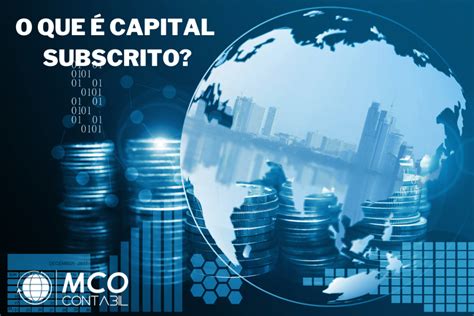 O que é capital subscrito MCO Minha Contabilidade Online