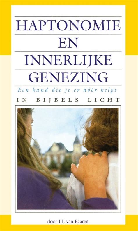 Haptonomie En Innerlijke Genezing 9789066590670 Baaren Boeken Bol