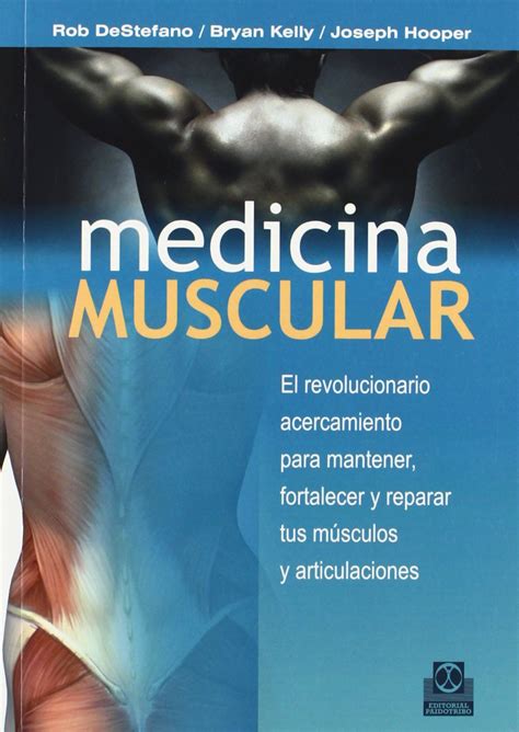 Medicina Muscular El Revolucionario Acercamiento Para