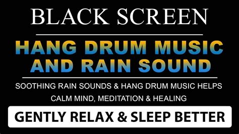 Soothing Rain Sounds Relaxing Hang Drum Music Helps Reduce Stress