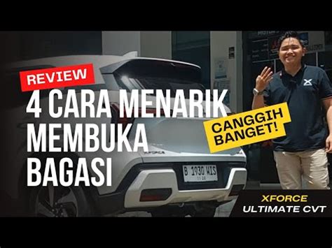 Buka Bagasi X Force Pake Kick Sensor Fitur Canggih Mobil V R L