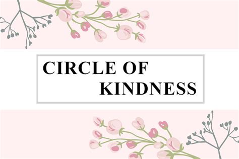 Circle Of Kindness Giving And Receiving Kindness By Steve Donofrio