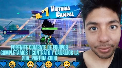 Fortnite Combate De Equipos Completamos 1 Contrato Y Ganamos La 2da