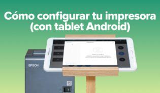 C Mo Configurar Mi Tablet Para Imprimir Mundowin