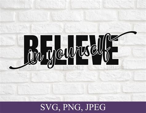 Believe In Yourself Svg Believe Svg Inspirational Svg Etsy