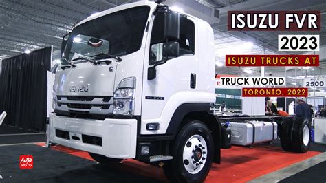 2023 Isuzu FVR Exterior And Interior Truck World 2022 Toronto