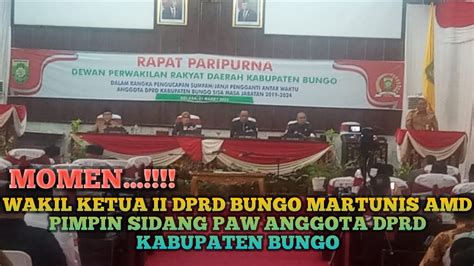 Wakil Ketua Ii Dprd Bungo Martunis Amd Pimpin Sidang Paw Anggota Dprd