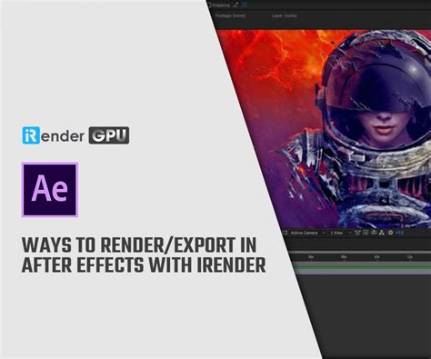 Faster Rendering Tips For After Effects With Irender