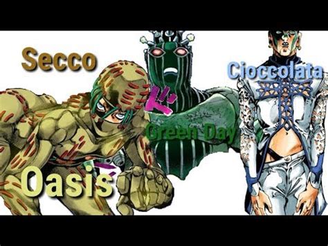 Cioccolata And Secco Green Day And Oasis JJBA Musical Leitmotif