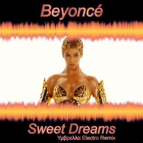 Beyonce ― Sweet Dreams (Υμβρελλα Electro Remix) (Original Single Cover) - Beyonce Fan Art ...