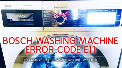 Bosch Washer Error Code E11 Causes How Fix Problem