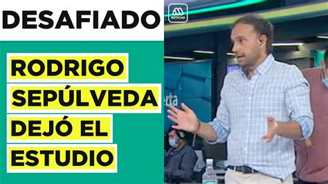 Se Paró Se Excusó Y Se Fue Rodrigo Sepúlveda Dejó El Estudio De