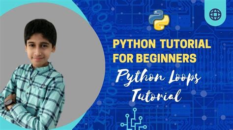 Loops In Python Python Tutorials For Beginners The Ultimate Guide With Bloopers Compilation