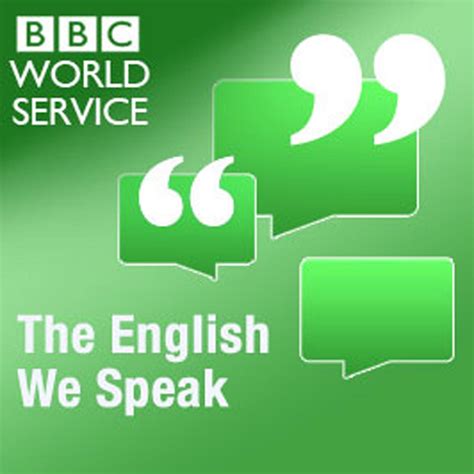 The English We Speak Listen Via Stitcher For Podcasts