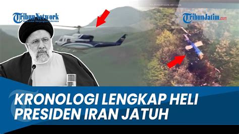 Kronologi Lengkap Jatuhnya Helikopter Presiden Iran Ebrahim Raisi Tak