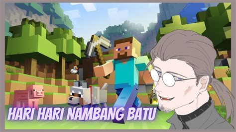 Kembali Berpetualang Survial Mode Di Minecraft Minecraft Vtuber Id