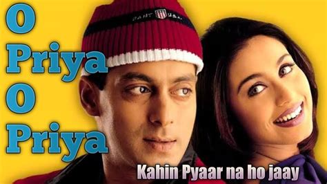 O Priya O Priya Full Video Song Salman Khan Rani Mukherjee Kahin