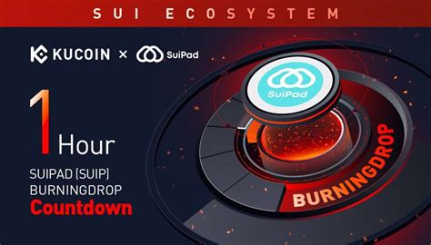 KuCoin On Twitter SuiPadxyz SUIP BurningDrop Will Go Live In