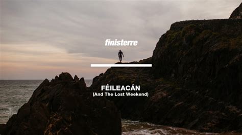 Féileacán - (And the Lost Weekend) | NobodySurf