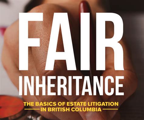 Fair Inheritance Book B C Personal Injury Estate Litigation And Immigration Lawyers Mussio