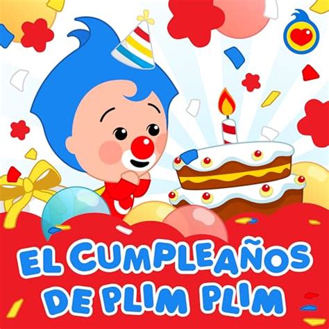 El Cumplea Os De Plim Plim De El Payaso Plim Plim En Amazon Music Unlimited