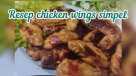 Resep Chicken Wings Simpel Tanpa Oven Dan Air Fryer Ala Ummi YouTube