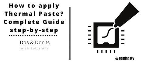 How To Apply Thermal Paste Complete Guide Step By Step Gaming Ivy