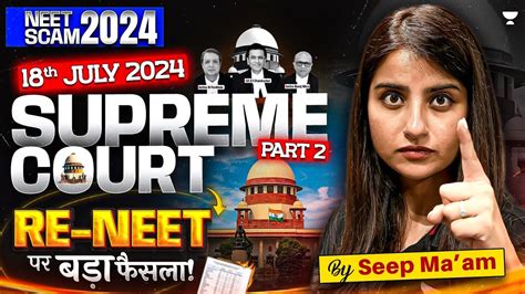 Re Neet Th July Latest Update Supreme Court On Neet Neet