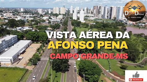 VISTA AÉREA DA AVENIDA AFONSO PENA CAMPO GRANDE MS YouTube