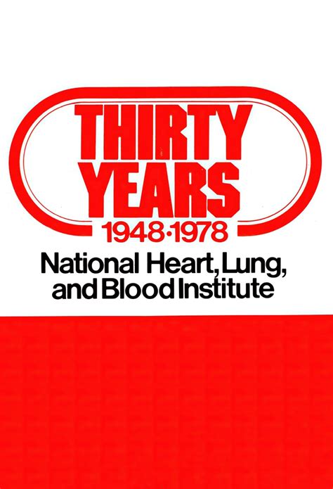 Thirty Years 1948 1978 National Heart Lung And Blood Institute By