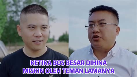 Ketika Bos Besar Dihina Miskin Oleh Teman Lamanya Inspirasi Kehidupan