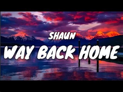 Shaun Feat Conor Maynard Way Back Home Lyrics Sam Feldt Edit Youtube