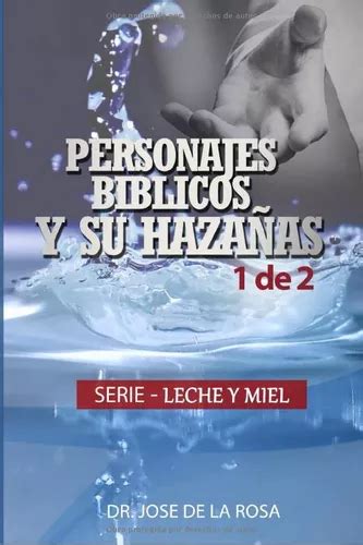 Personajes Biblicos Y Sus Hazañas leche Y Miel span 51lf Envío gratis