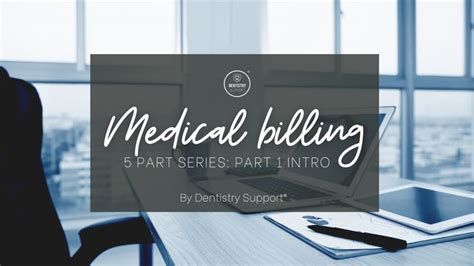 Medical Billing For Dental Part Series Part Intro Medical