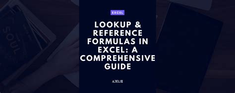 Reference Formulas in Excel: A Comprehensive Guide - Ajelix