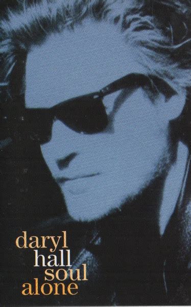 Daryl Hall – Soul Alone (1993, Cassette) - Discogs