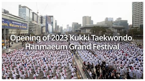 Opening of 2023 Kukki Taekwondo Hanmaeum Grand Festival I 2023 국기 태권도