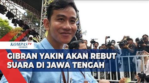 Gibran Ungkap Strategi Untuk Merebut Suara Di Jawa Tengah Youtube