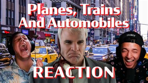 Planes Trains And Automobiles 1987 Movie Reaction First Time Watching Youtube