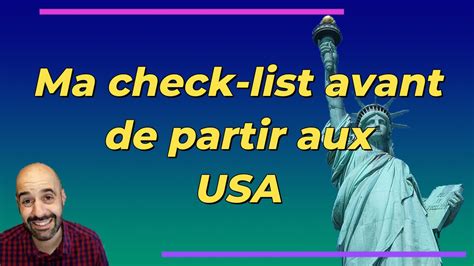 Ma Check List Indispensable Avant De Partir Aux USA YouTube