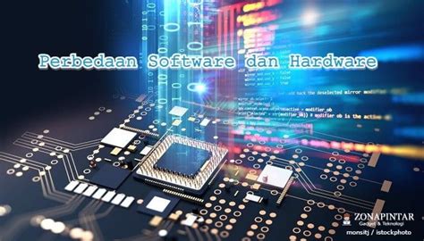 Perbedaan Software Dan Hardware Zonapintar