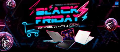 Todos Los Port Tiles De Msi Est N En Oferta Por Black Friday