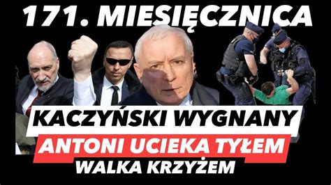 Miesi Cznica Smole Ska Macierewicz Ucieka Ludzie Wygnali