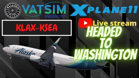 Xplane Alaska West Coast Ops Los Angeles Seattle Vatsim