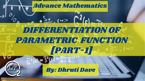 Differentiation Of Parametric Function Part Advance Mathematics