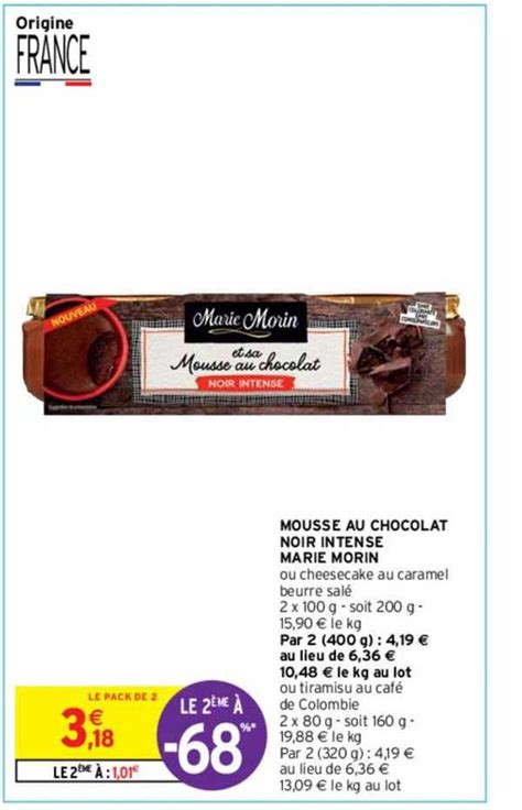 Promo Mousse Au Chocolat Noir Intense Marie Morin Chez Intermarch