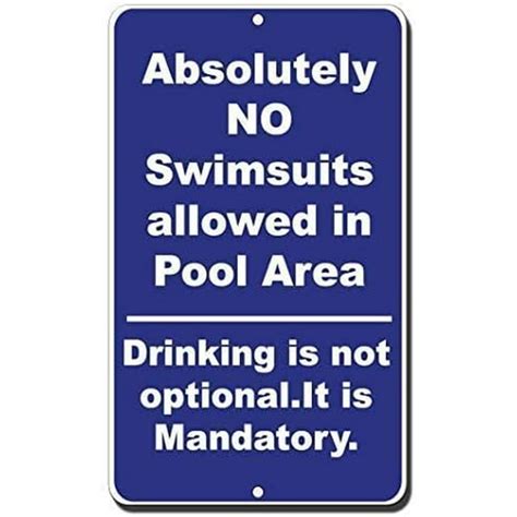 Absolutely No Swimsuits In Pool Drinking Mandatory Warning Signs Metal